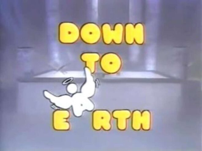 Down to Earth
